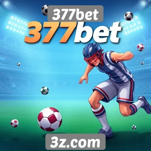 377bet: plataforma acessível para novos jogadores